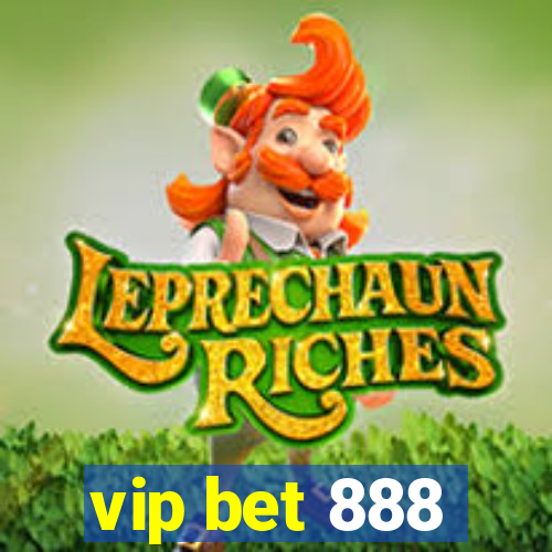 vip bet 888